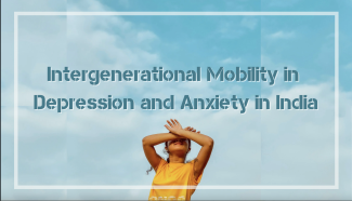 Intergenerational Mobility in Depression and Anxiety in India